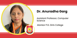 Alankar P.G. Girls College, Assistant Professor, Computer Science: Dr. Anuradha Garg Interview